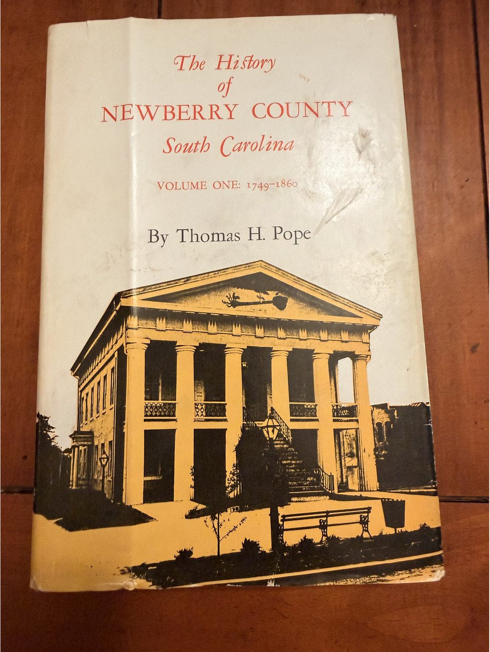 History of Newberry County South Carolina Vol 1 1749-1860 Thomas H Pope 1973 HC